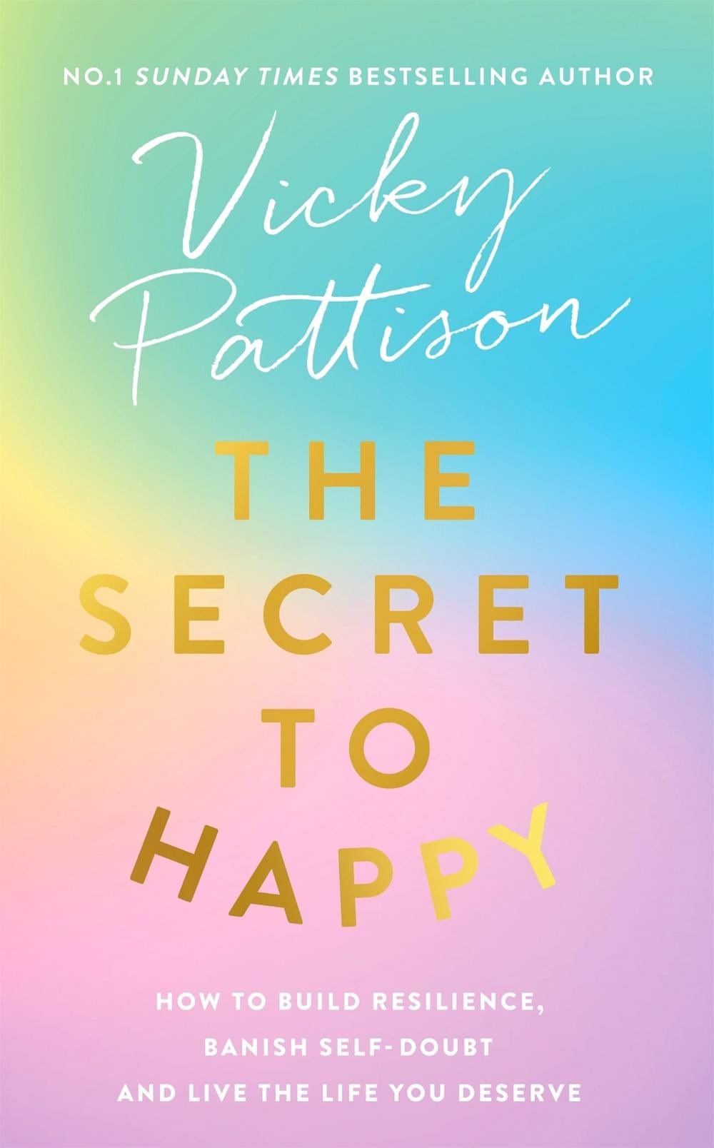 The Secret to Happy by Vicky Pattison - ISBN: 9780751565546