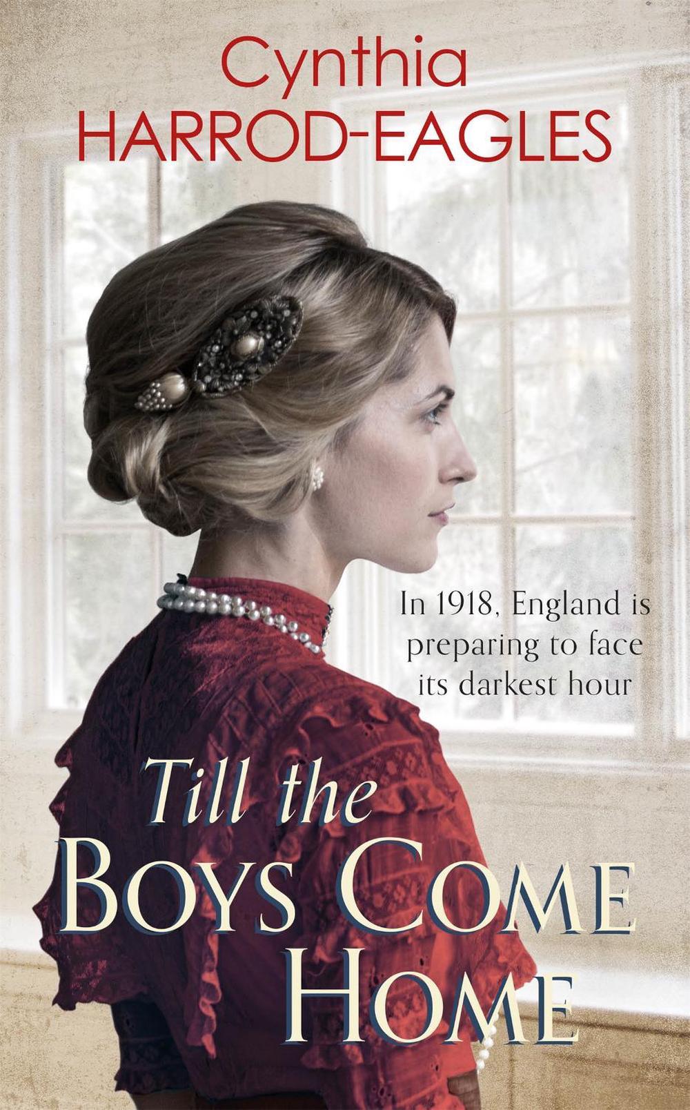 Till the Boys Come Home by Cynthia Harrod-Eagles - ISBN: 9780751565591