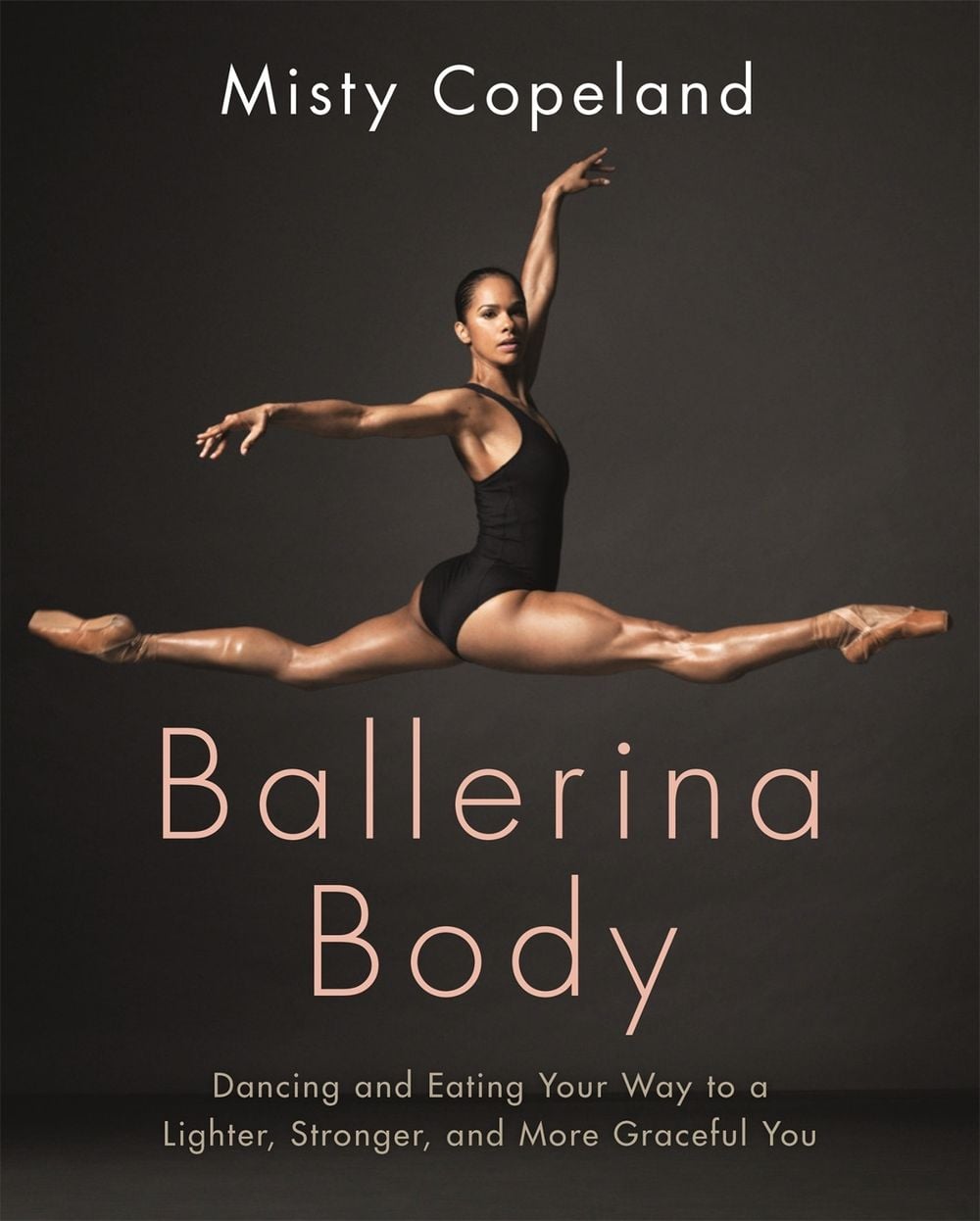 Ballerina Body by Misty Copeland - ISBN: 9780751565669
