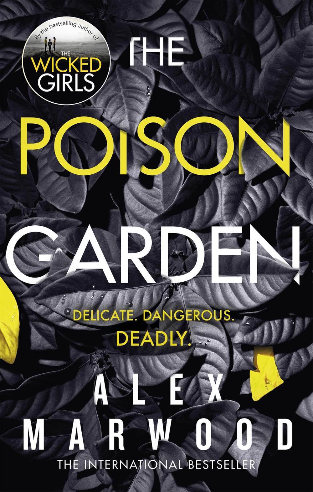 The Poison Garden by Alex Marwood - ISBN: 9780751565980