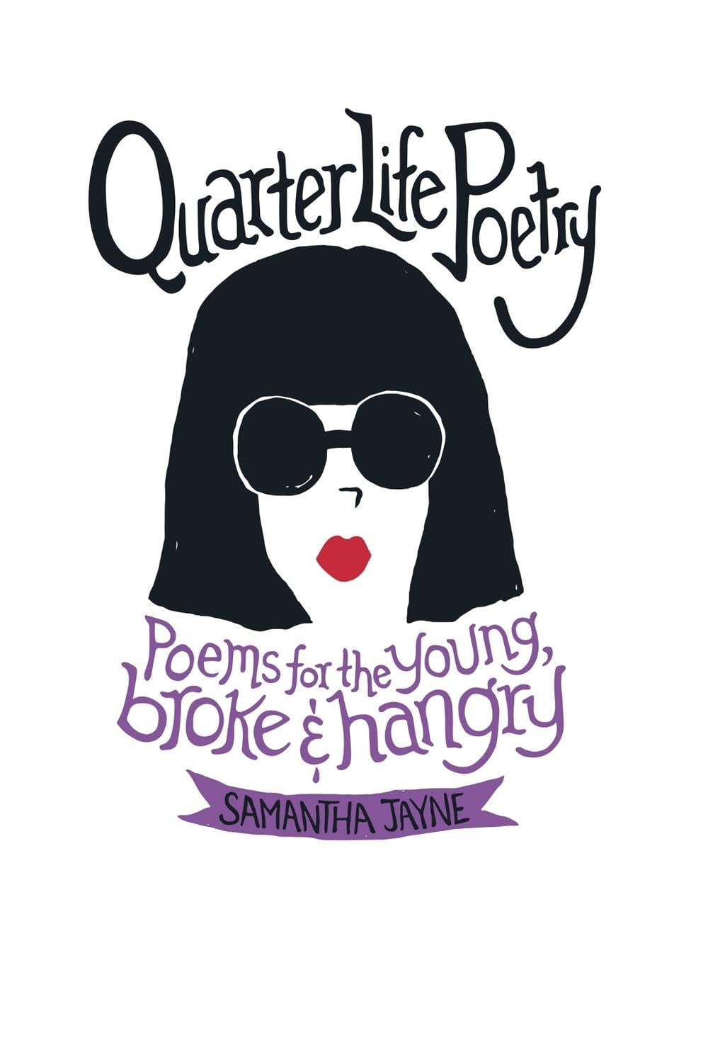 Quarter Life Poetry by Samantha Jayne - ISBN: 9780751566673