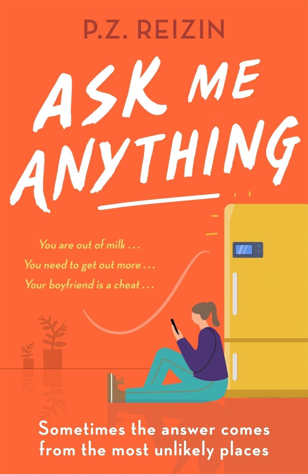Ask Me Anything by P.Z. Reizin - ISBN: 9780751566765