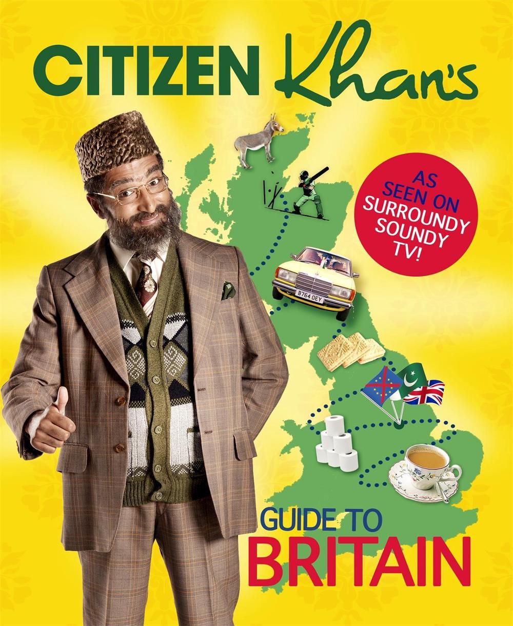 Citizen Khan's Guide To Britain by Mr Khan - ISBN: 9780751567113