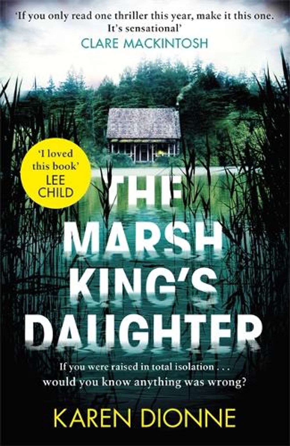Marsh King's Daughter by Karen Dionne - ISBN: 9780751567397