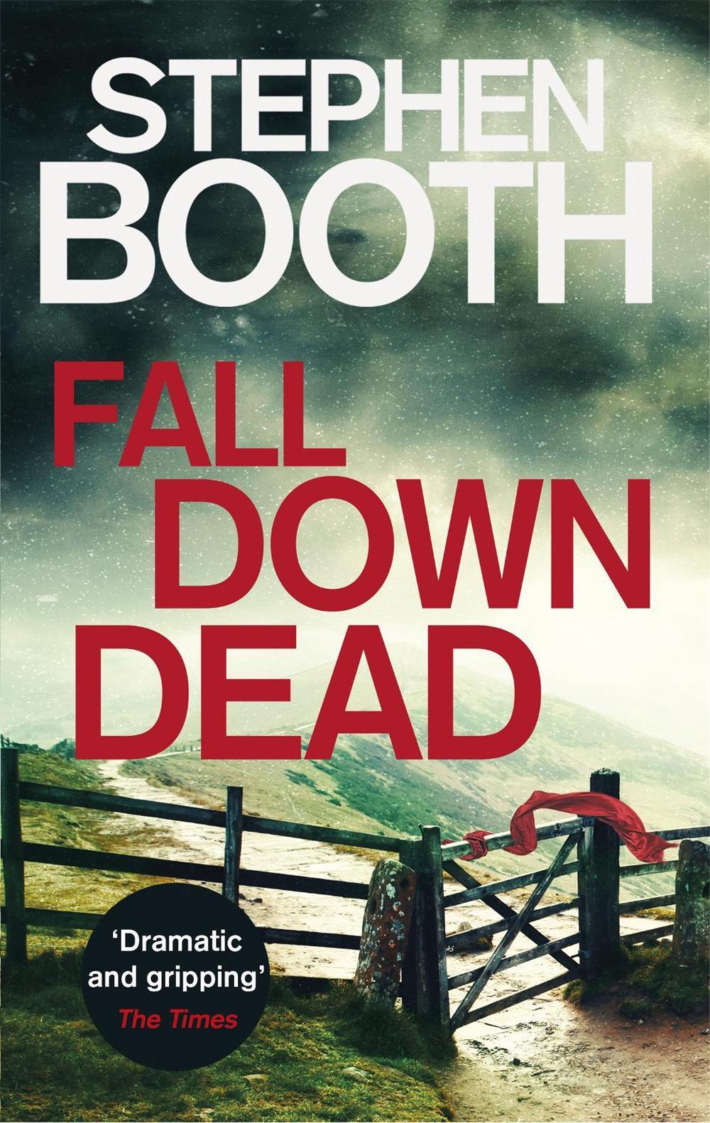 Fall Down Dead by Stephen Booth - ISBN: 9780751567649