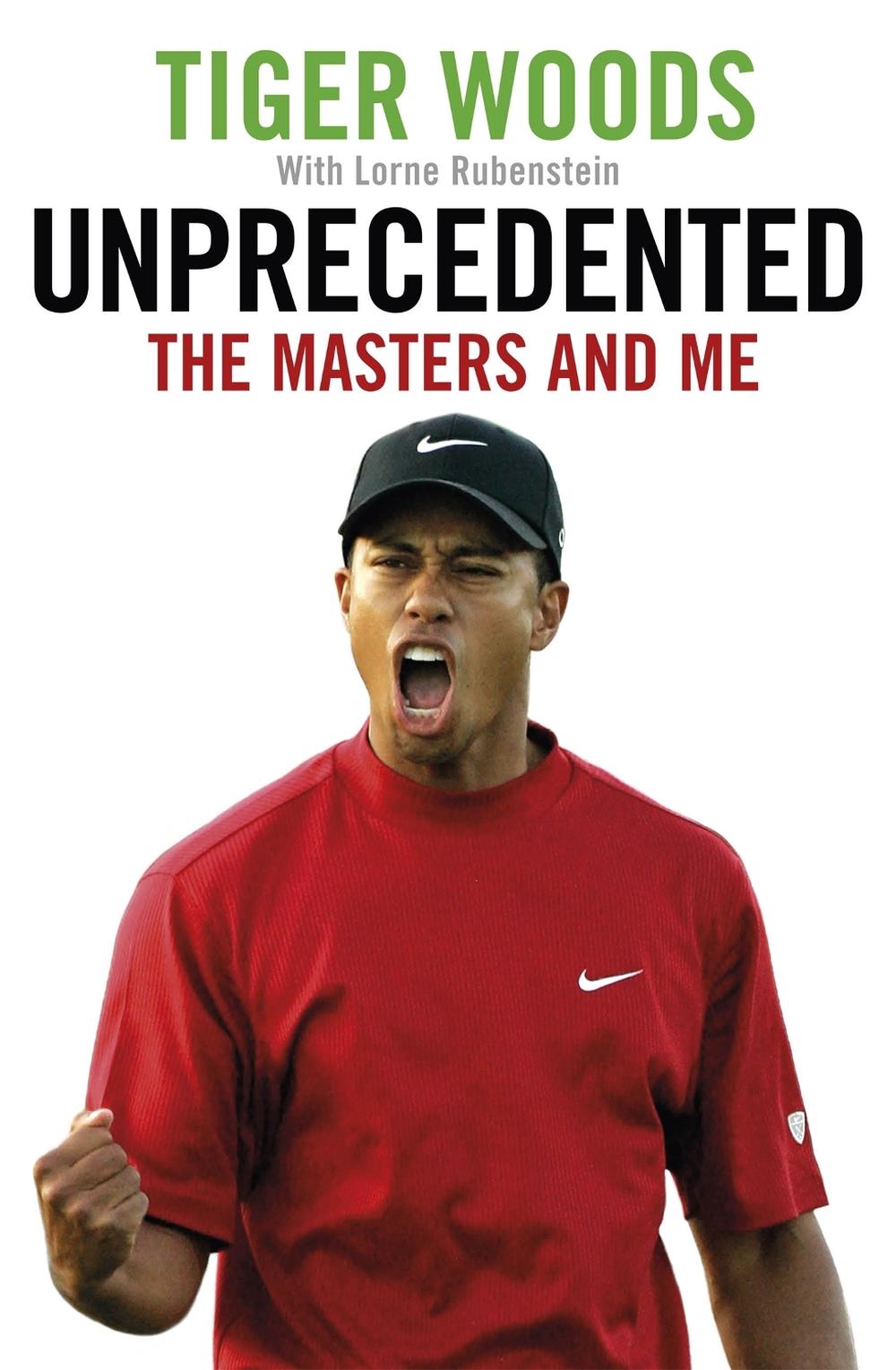 Unprecedented by Tiger Woods - ISBN: 9780751568004