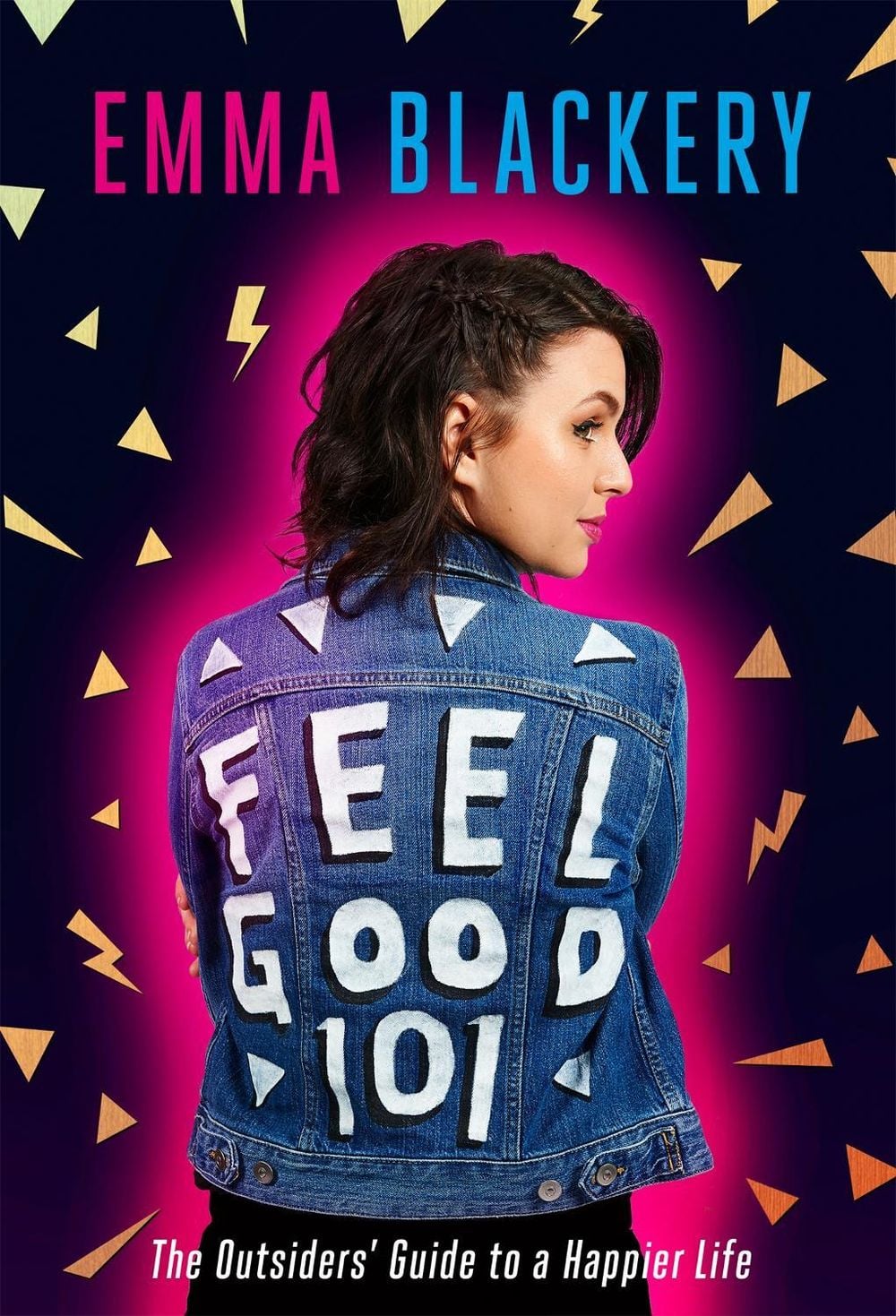 Feel Good 101 by Emma Blackery - ISBN: 9780751569230