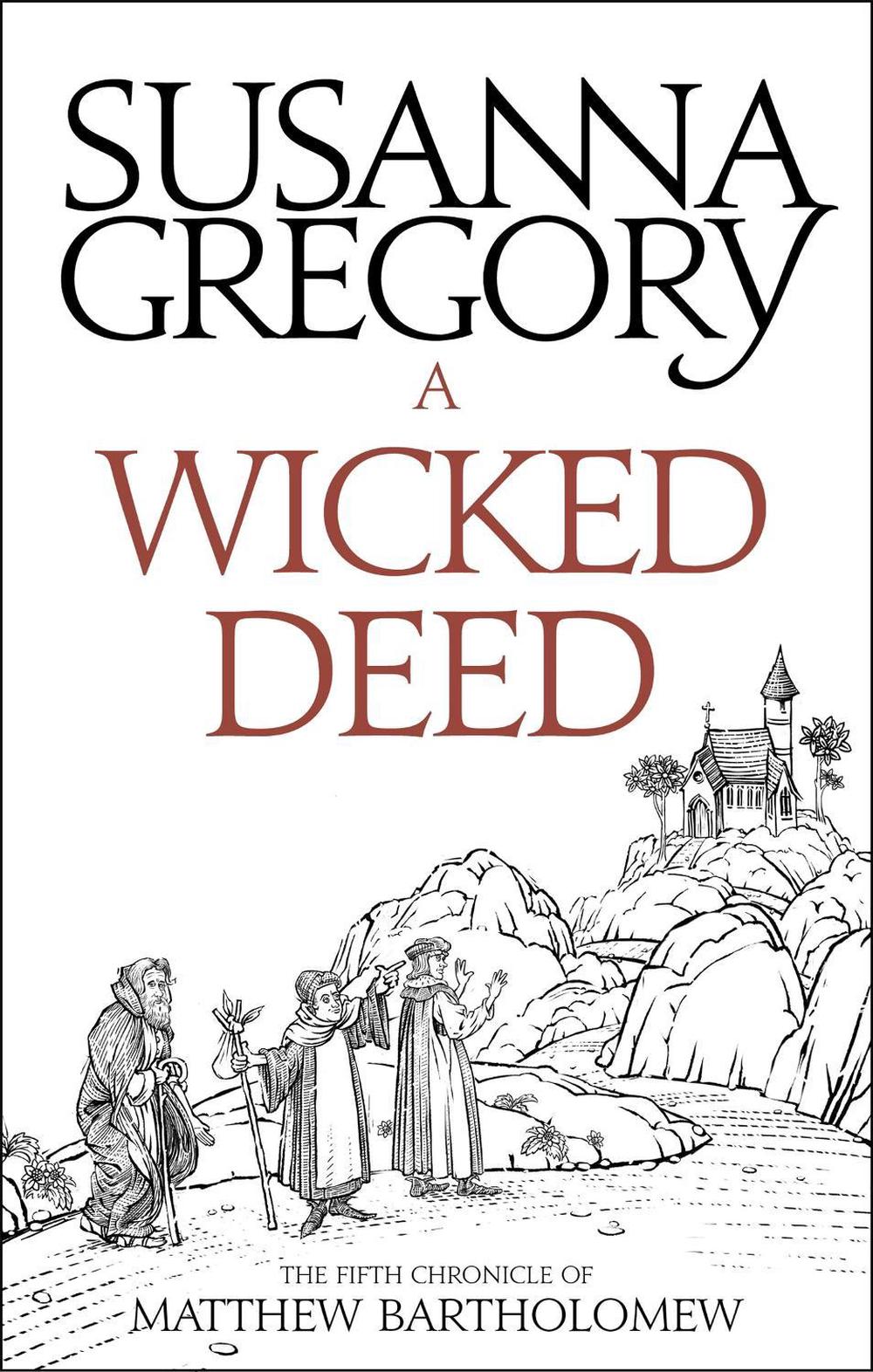 A Wicked Deed by Susanna Gregory - ISBN: 9780751569391