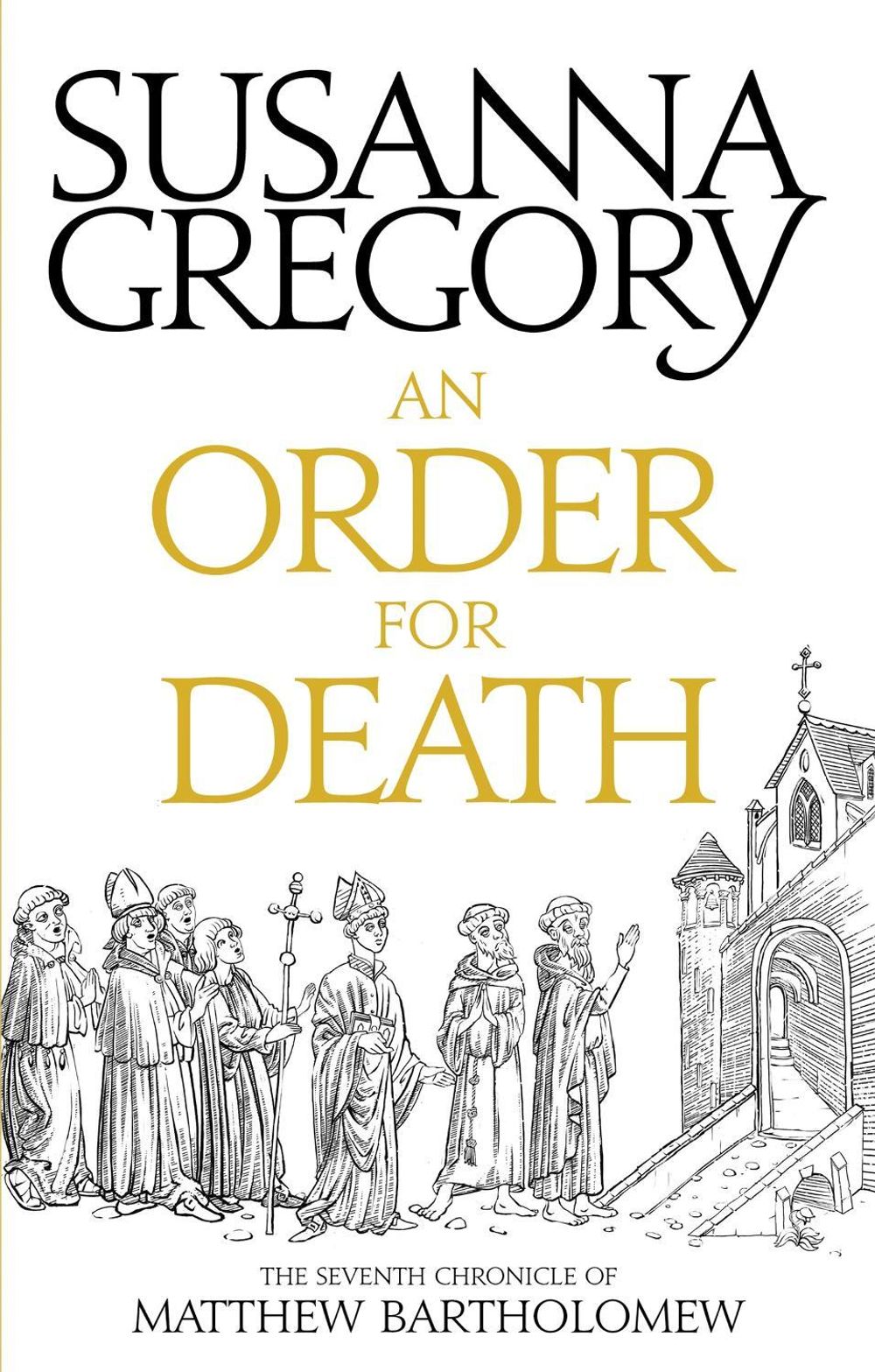An Order For Death by Susanna Gregory - ISBN: 9780751569414