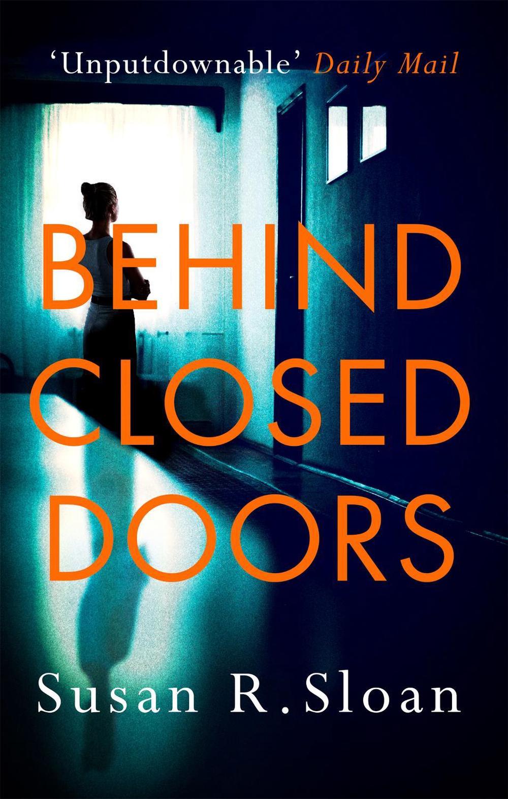 Behind Closed Doors by Susan R. Sloan - ISBN: 9780751569797