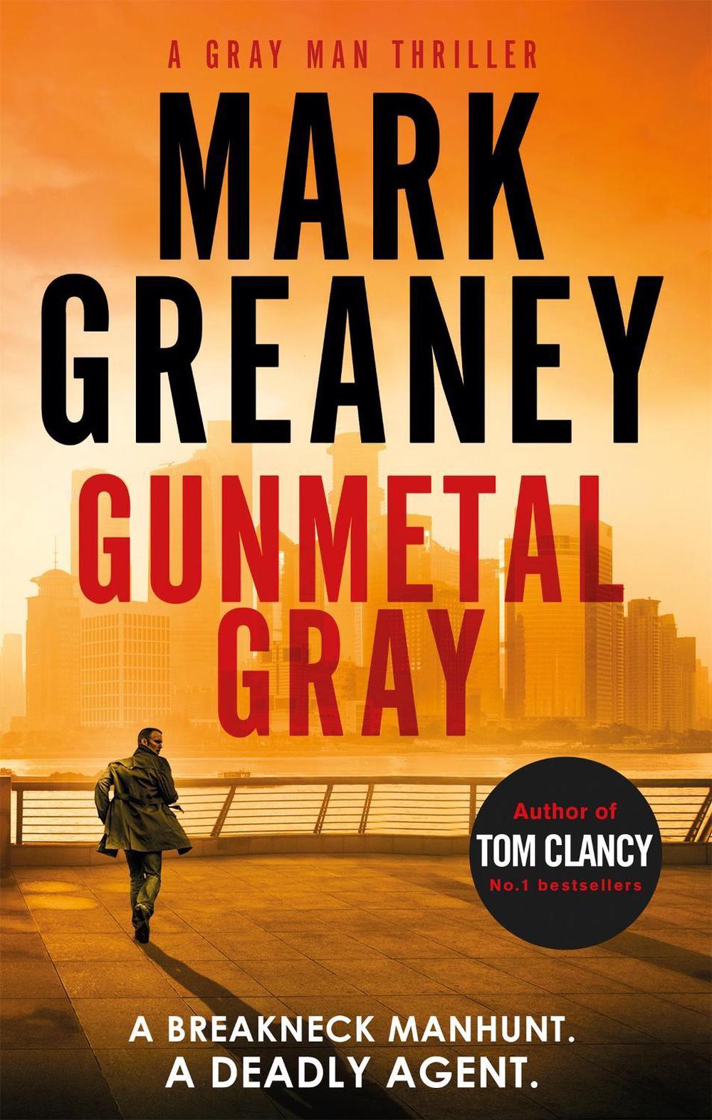 Gunmetal Gray by Mark Greaney - ISBN: 9780751569933