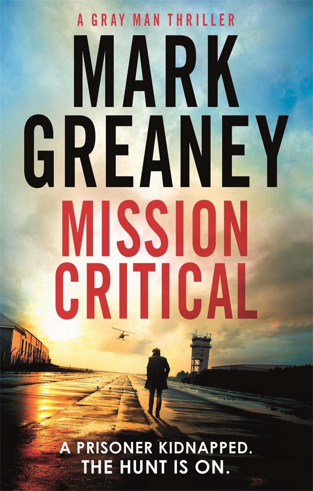 Mission Critical by Mark Greaney - ISBN: 9780751569995