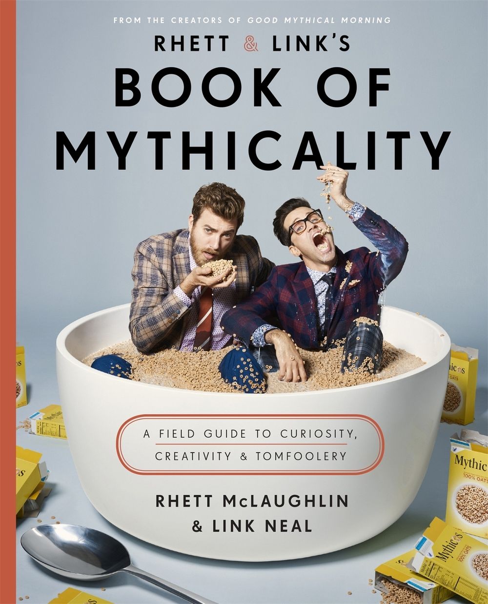 Rhett & Link's Book of Mythicality by Rhett McLaughlin - ISBN: 9780751570571