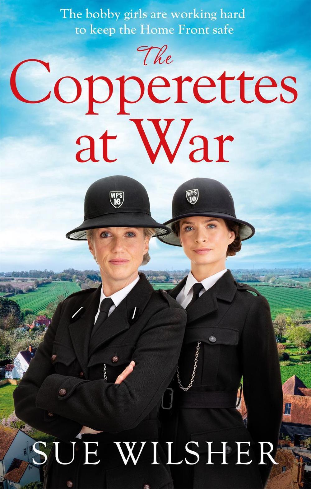 The Copperettes at War by Sue Wilsher - ISBN: 9780751570878