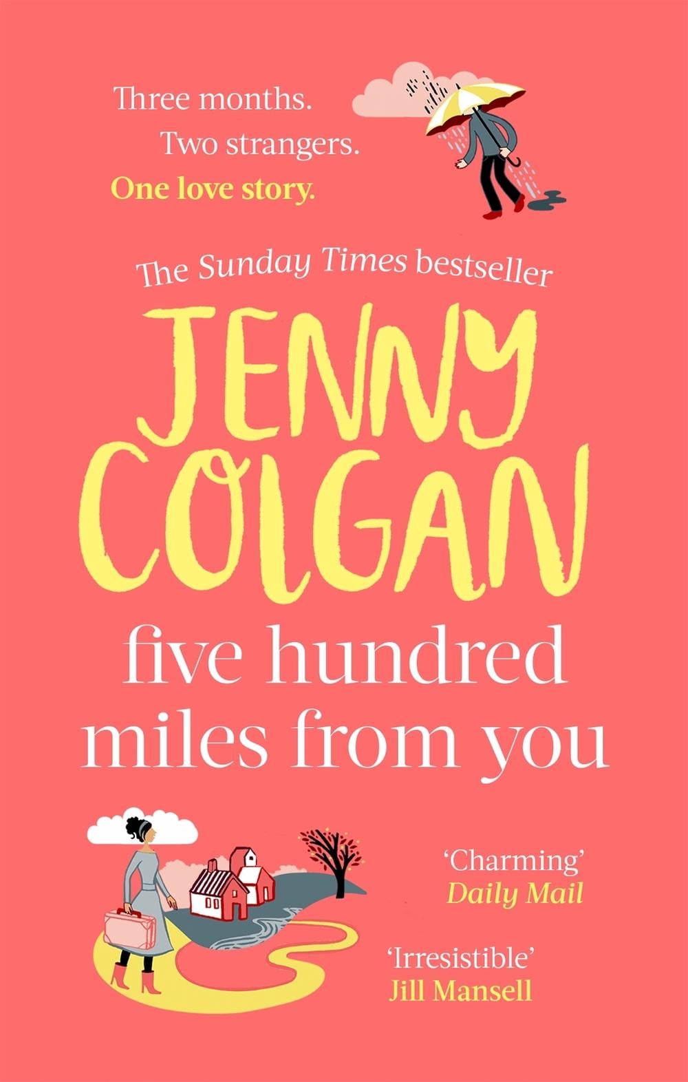 Five Hundred Miles From You by Jenny Colgan - ISBN: 9780751572025