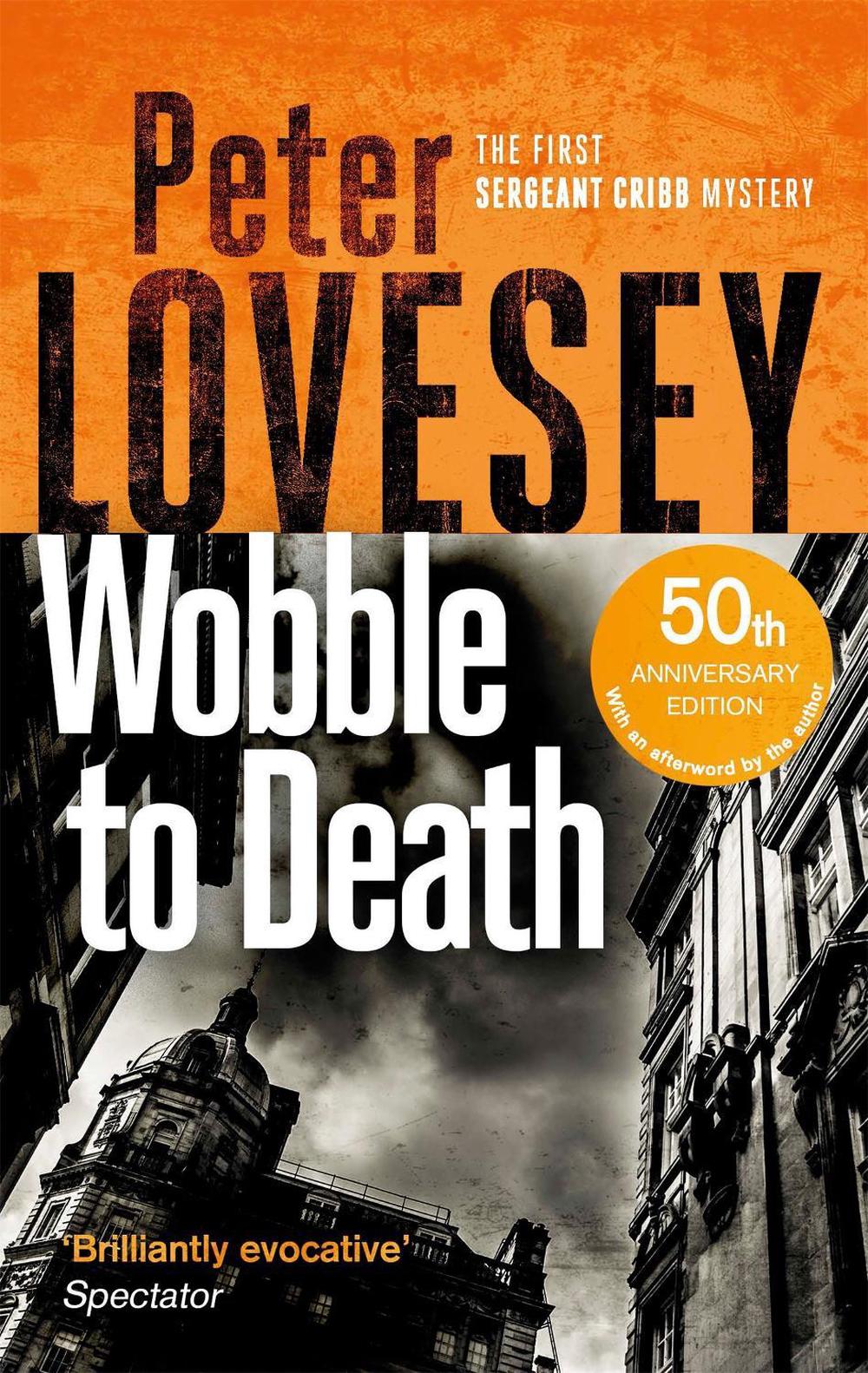 Wobble to Death by Peter Lovesey - ISBN: 9780751572520