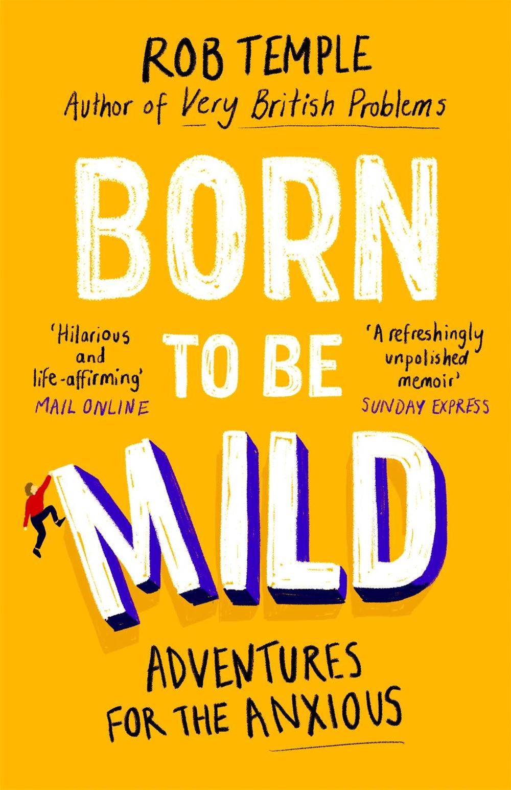 Born to be Mild by Rob Temple - ISBN: 9780751574739