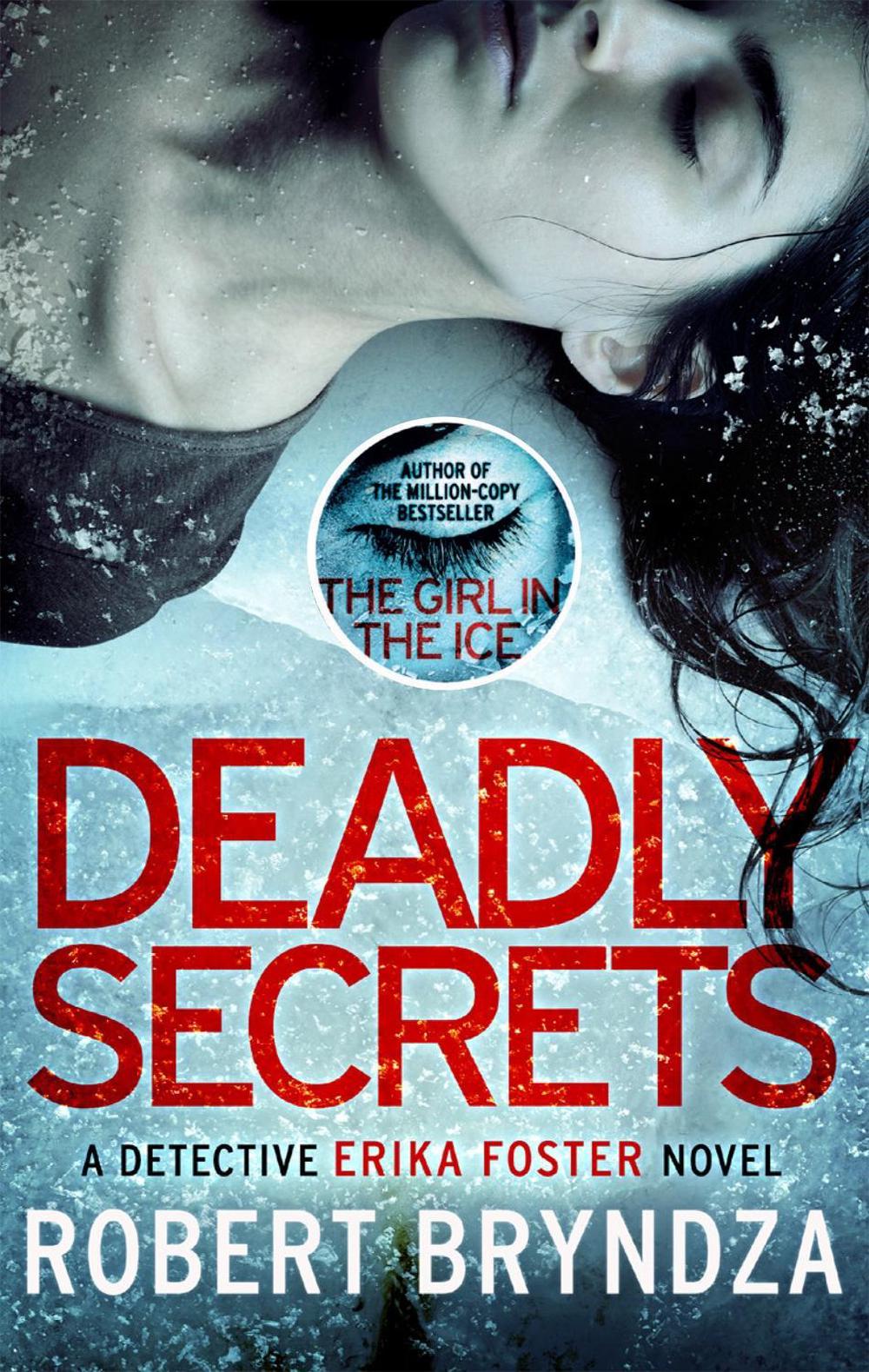 Deadly Secrets by Robert Bryndza - ISBN: 9780751574845