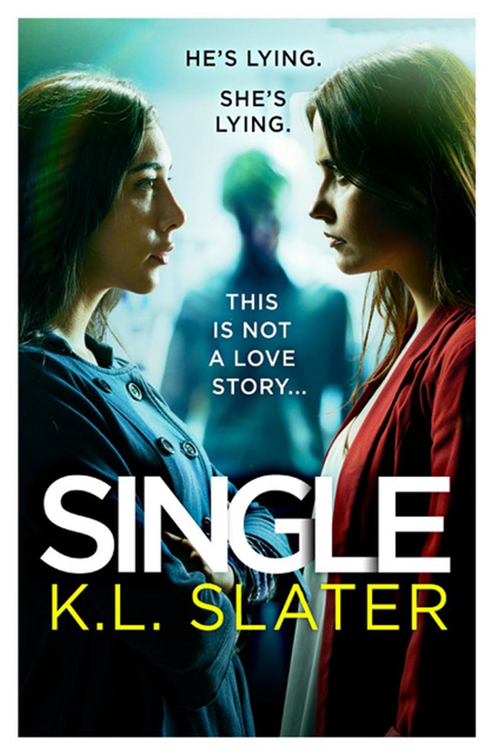 Single by K.L. Slater - ISBN: 9780751574944