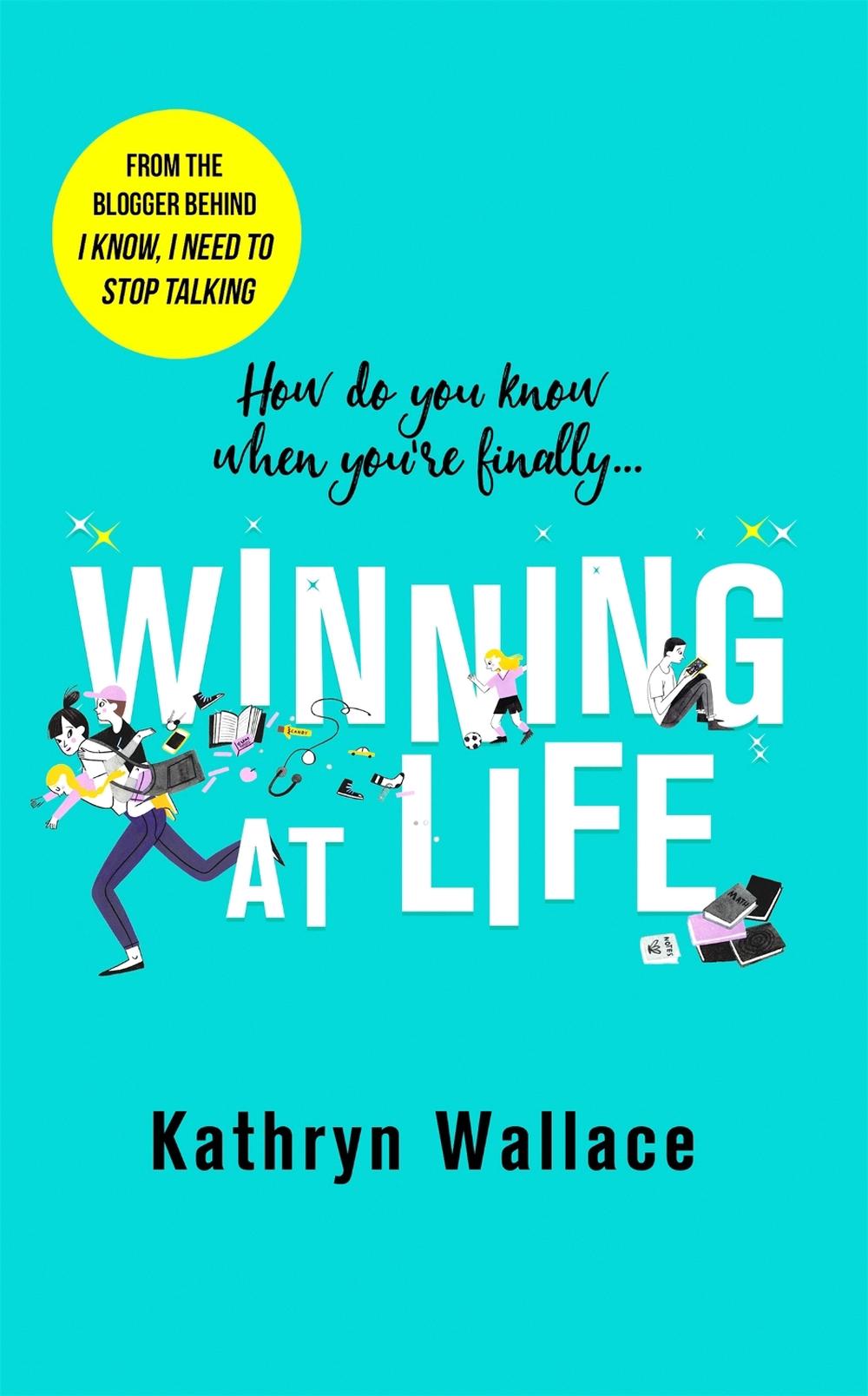 Winning at Life by Kathryn Wallace - ISBN: 9780751574999