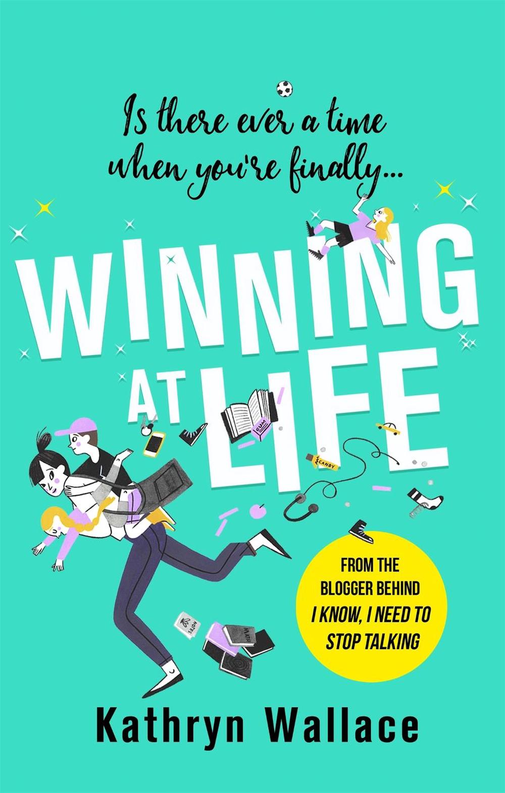 Winning at Life by Kathryn Wallace - ISBN: 9780751575019