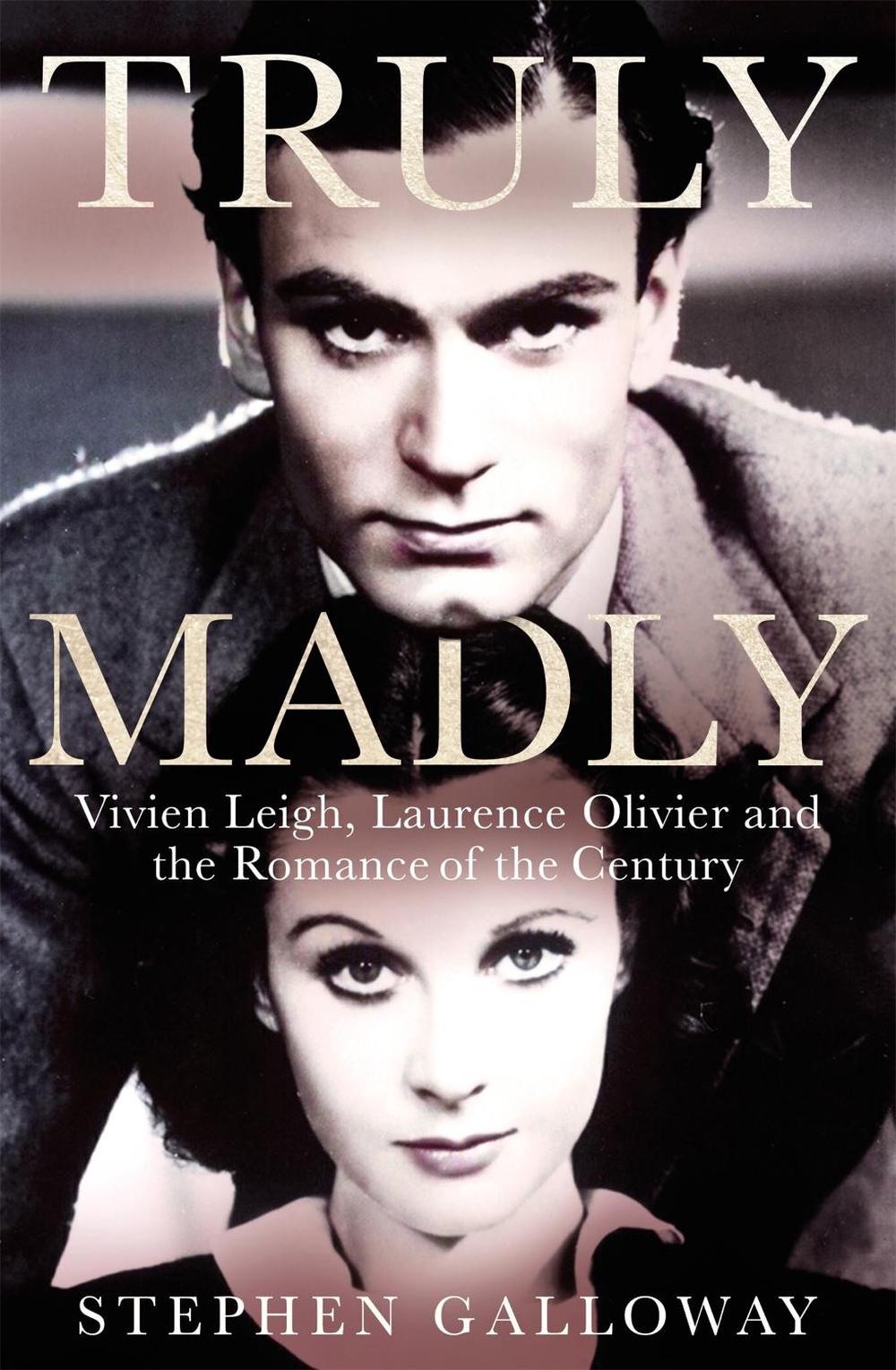 Truly Madly by Stephen Galloway - ISBN: 9780751575521