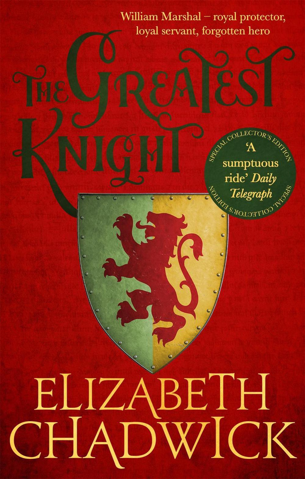 The Greatest Knight by Elizabeth Chadwick - ISBN: 9780751575651