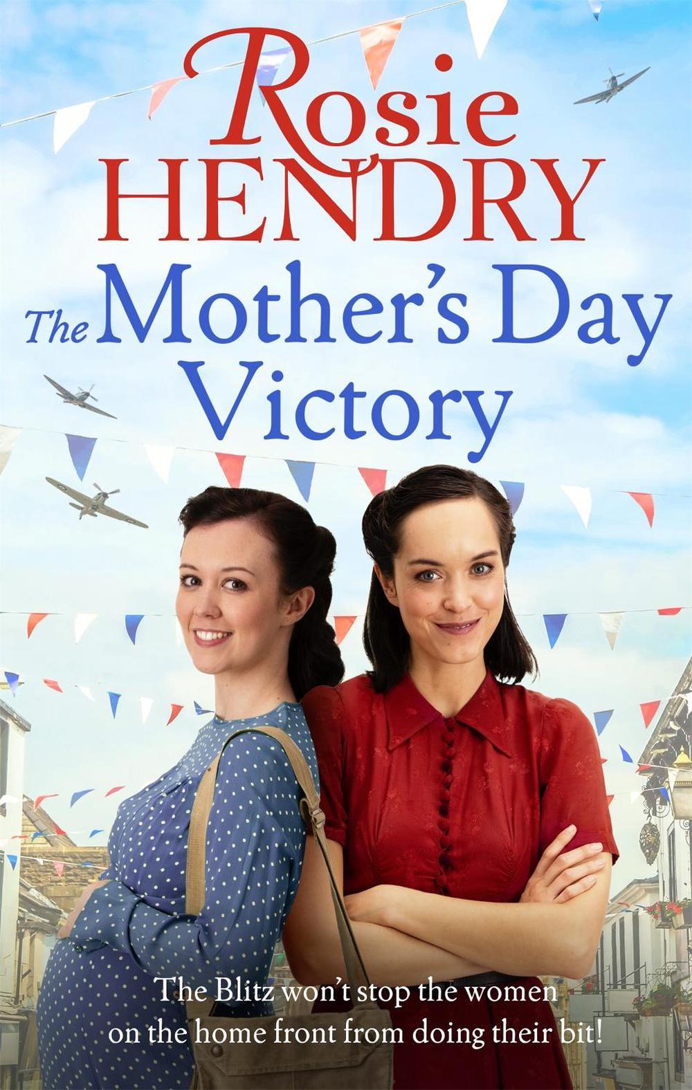 The Mother's Day Victory by Rosie Hendry - ISBN: 9780751575736