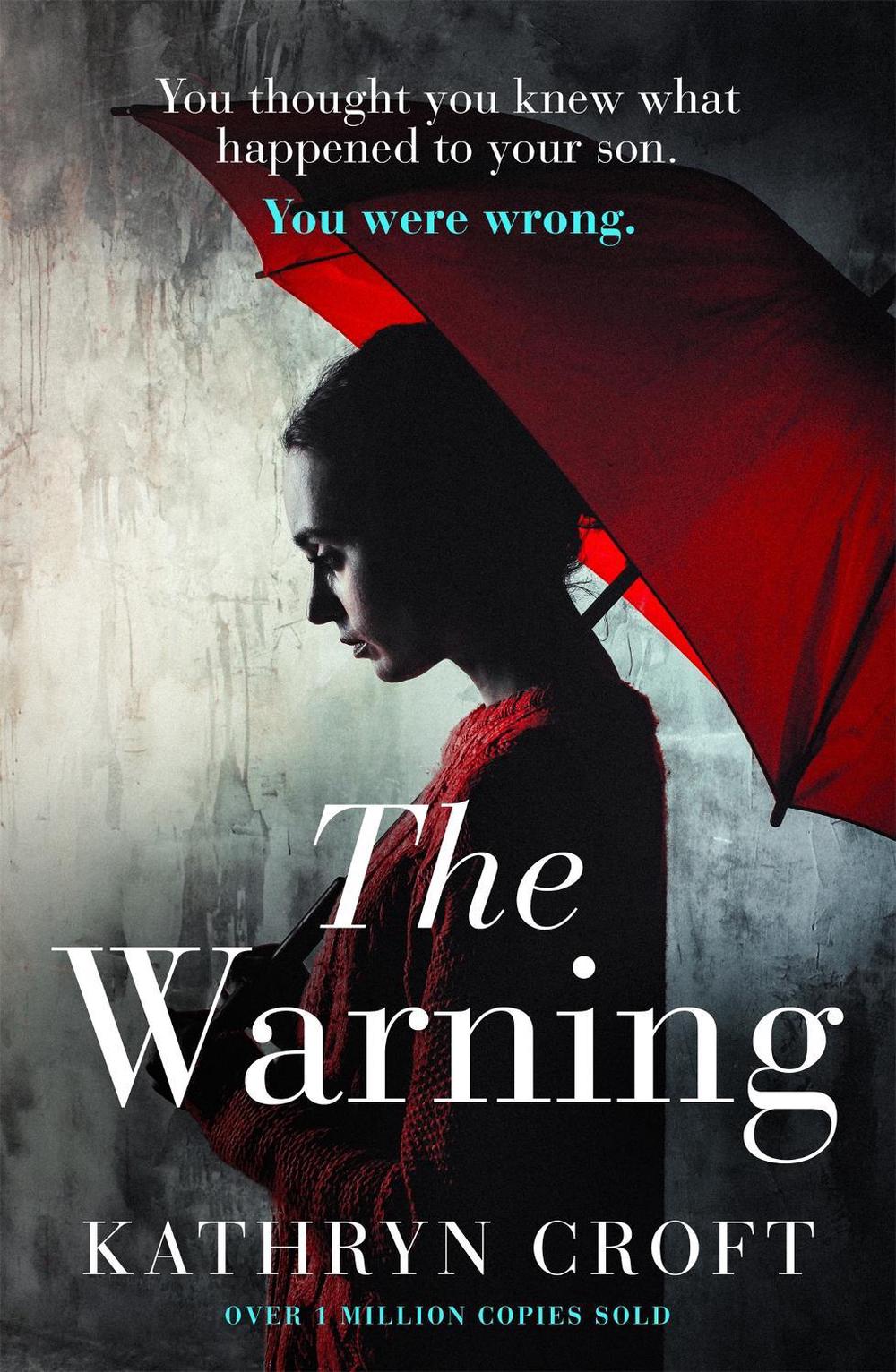 The Warning by Kathryn Croft - ISBN: 9780751576122