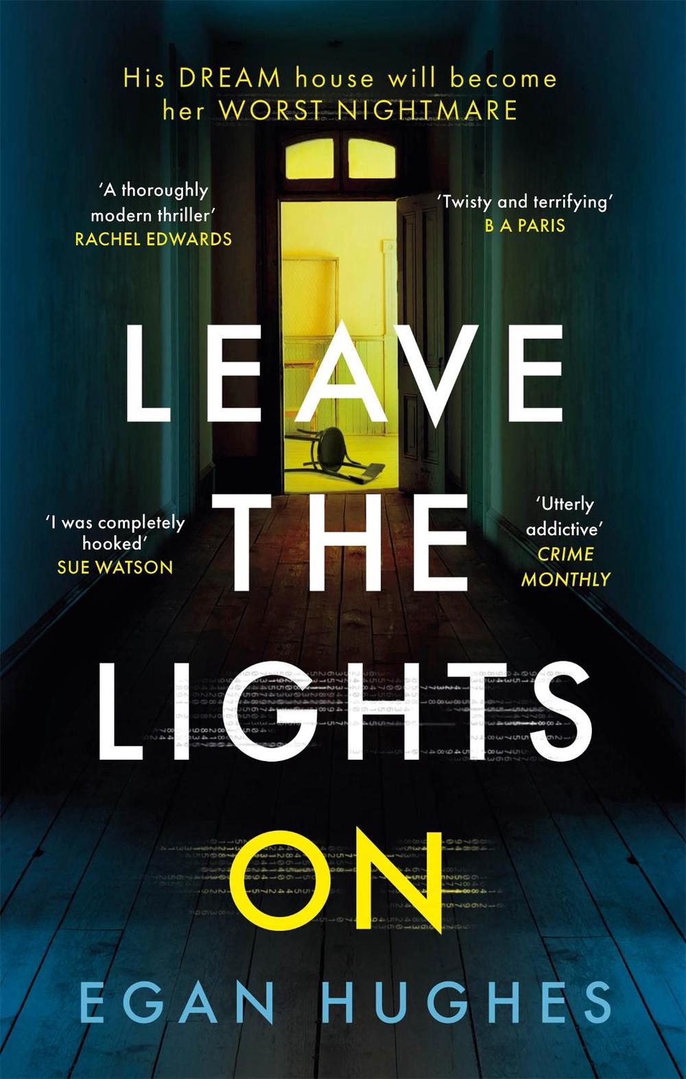 Leave the Lights On by Egan Hughes - ISBN: 9780751576795