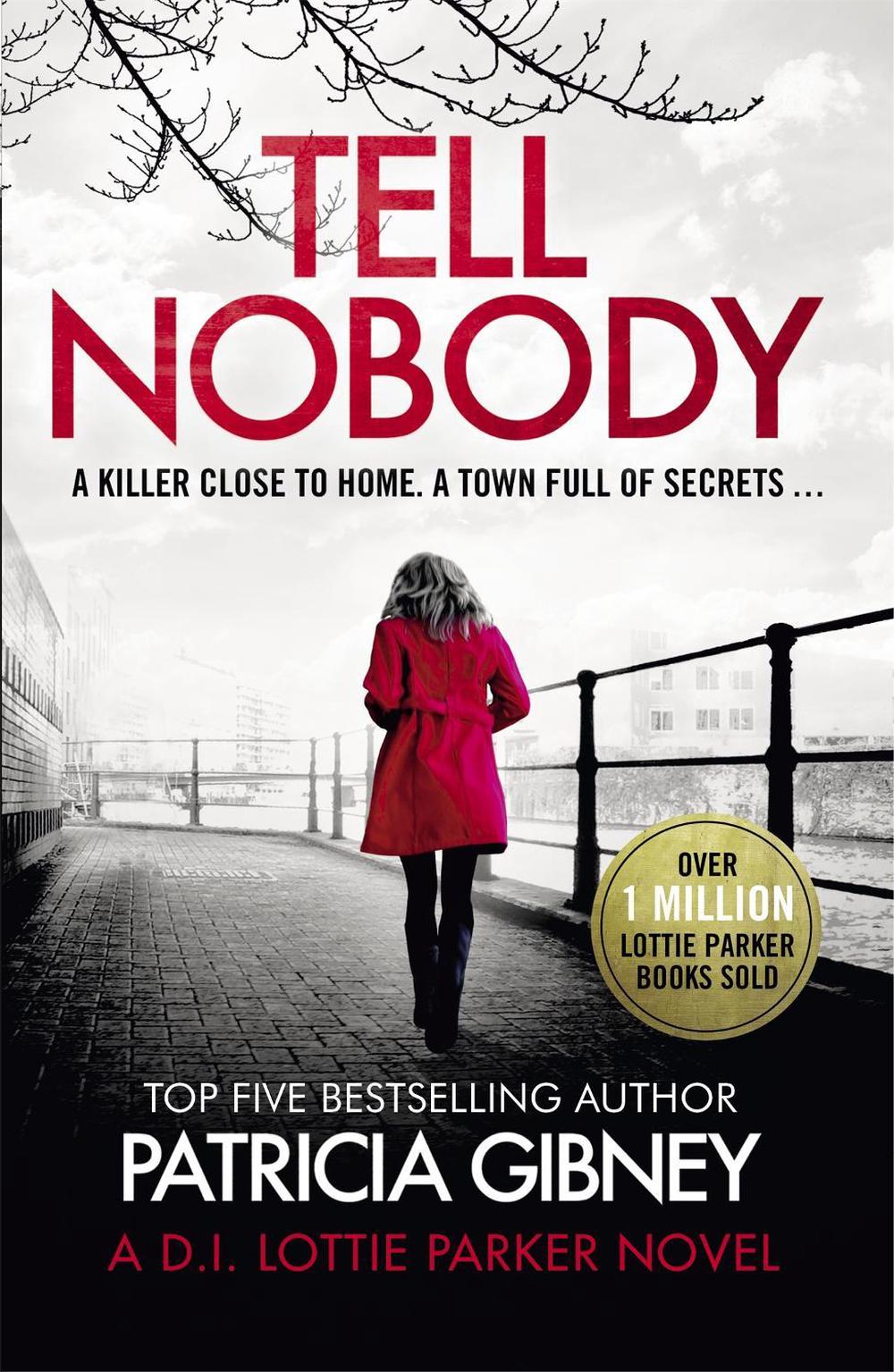 Tell Nobody by Patricia Gibney - ISBN: 9780751577532