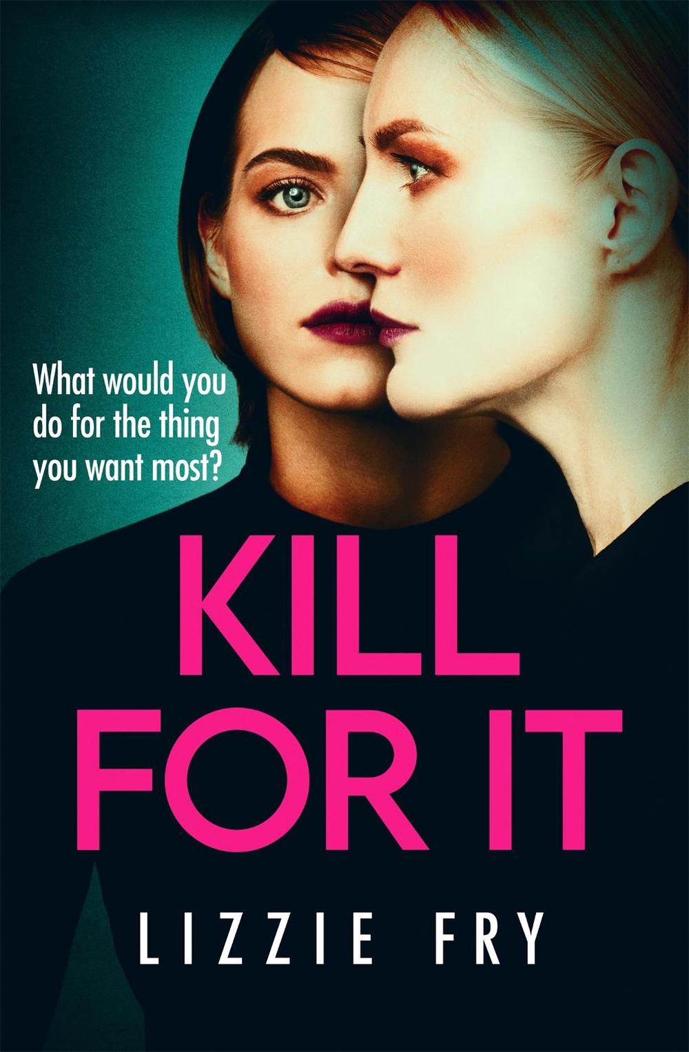 Kill For It by Lizzie Fry - ISBN: 9780751577983