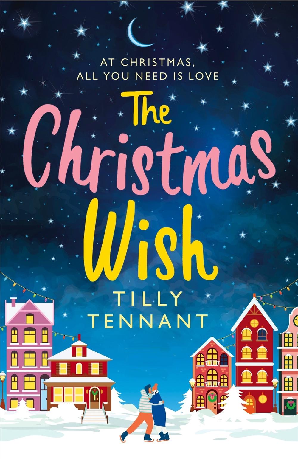 The Christmas Wish by Tilly Tennant - ISBN: 9780751578010
