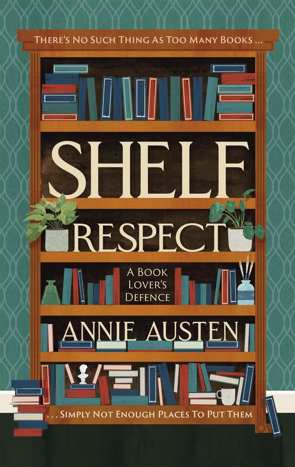 Shelf Respect by Annie Austen - ISBN: 9780751578676