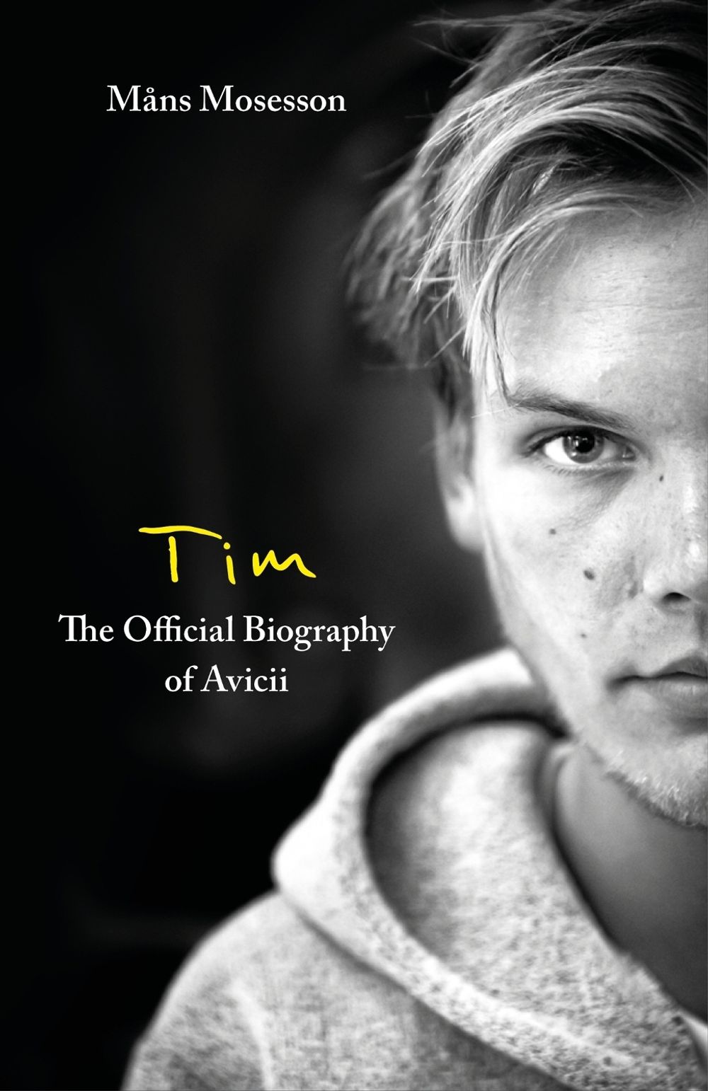 Tim – The Official Biography of Avicii by Måns Mosesson - ISBN: 9780751579024