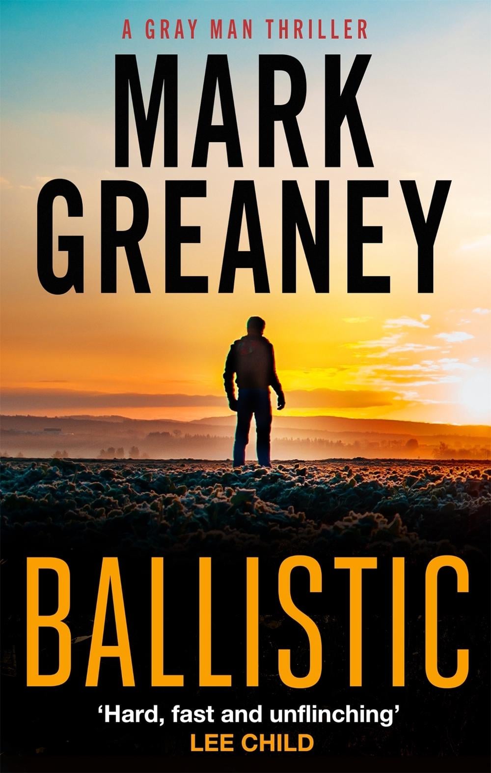 Ballistic by Mark Greaney - ISBN: 9780751579222