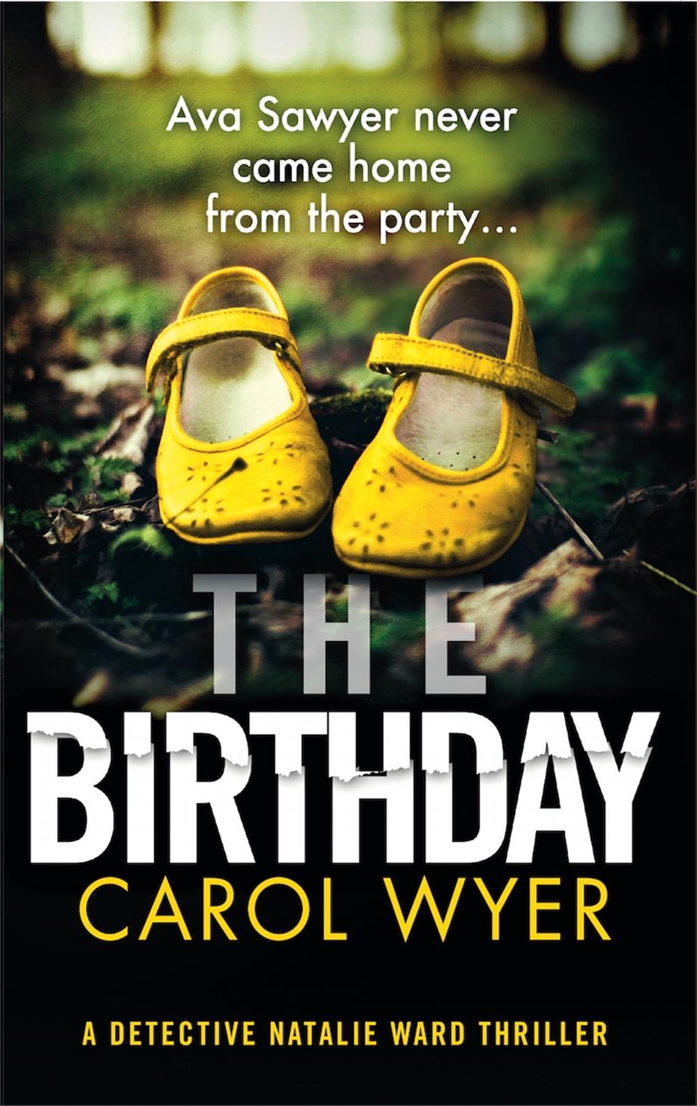 The Birthday by Carol Wyer - ISBN: 9780751579352