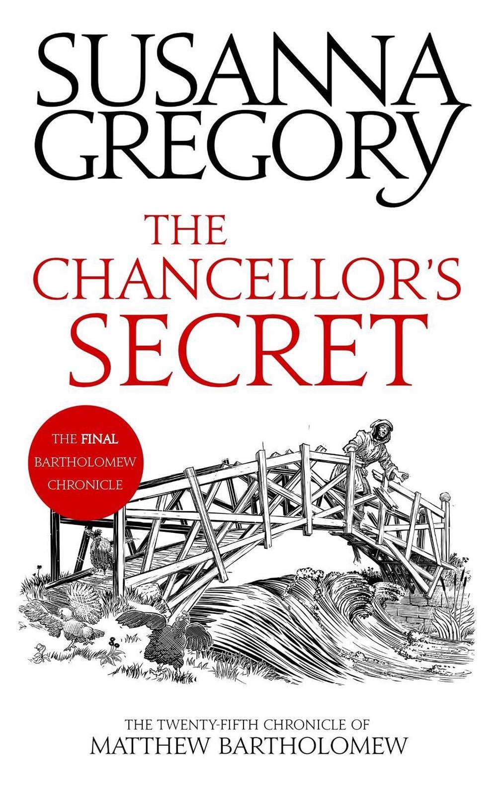 The Chancellor's Secret by Susanna Gregory - ISBN: 9780751579499