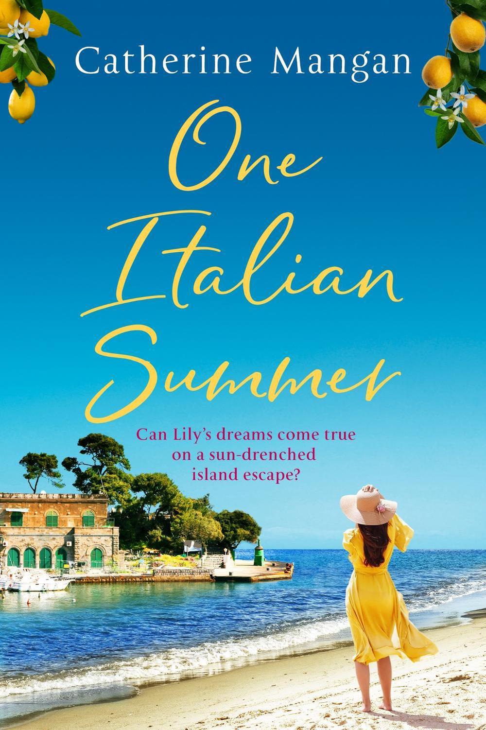 One Italian Summer by Catherine Mangan - ISBN: 9780751579895