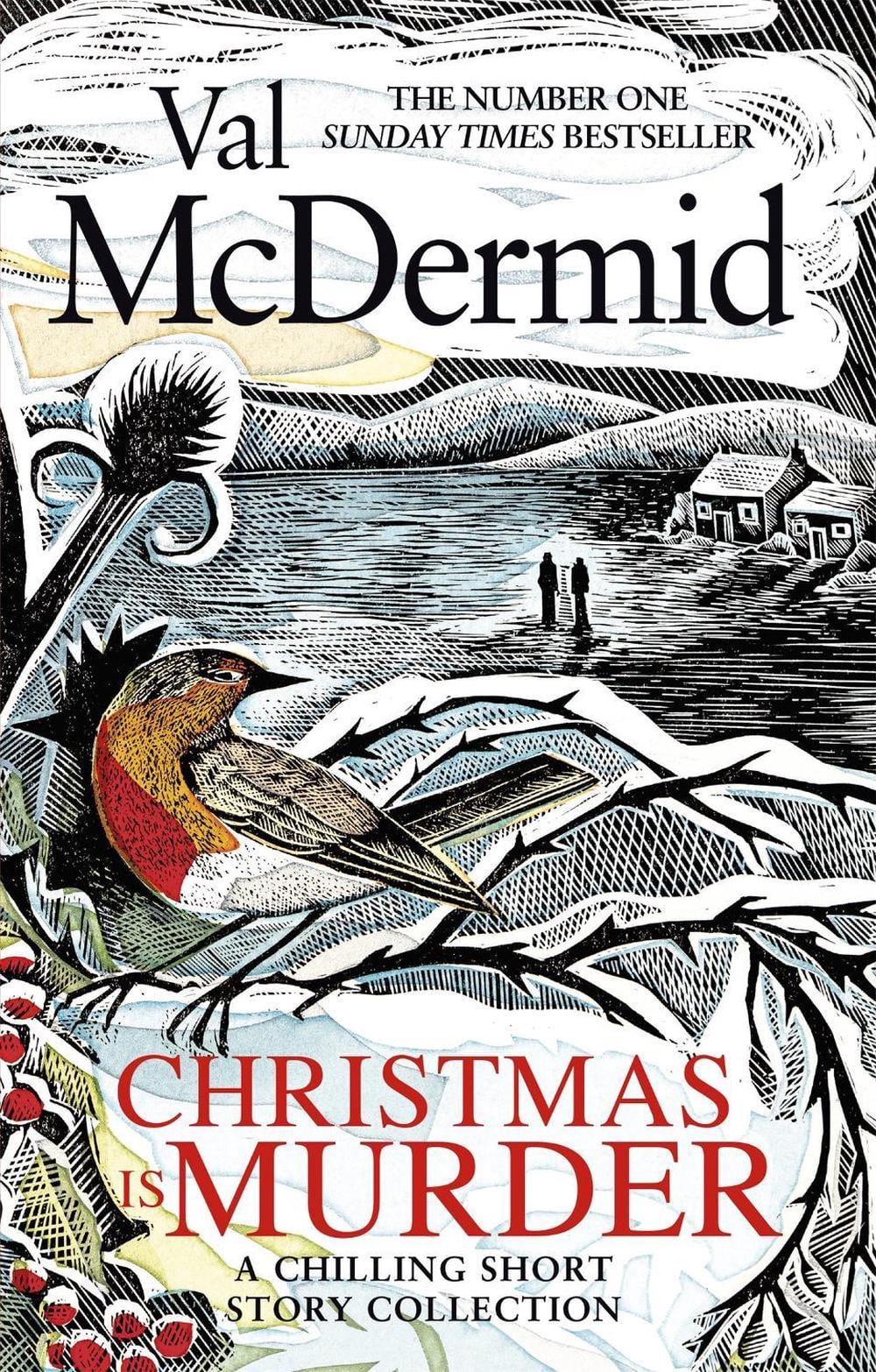 Christmas is Murder: A chilling short story collection by Val McDermid - ISBN: 9780751581768
