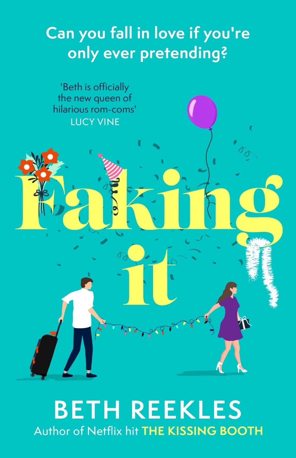 Faking It by Beth Reekles - ISBN: 9780751582871