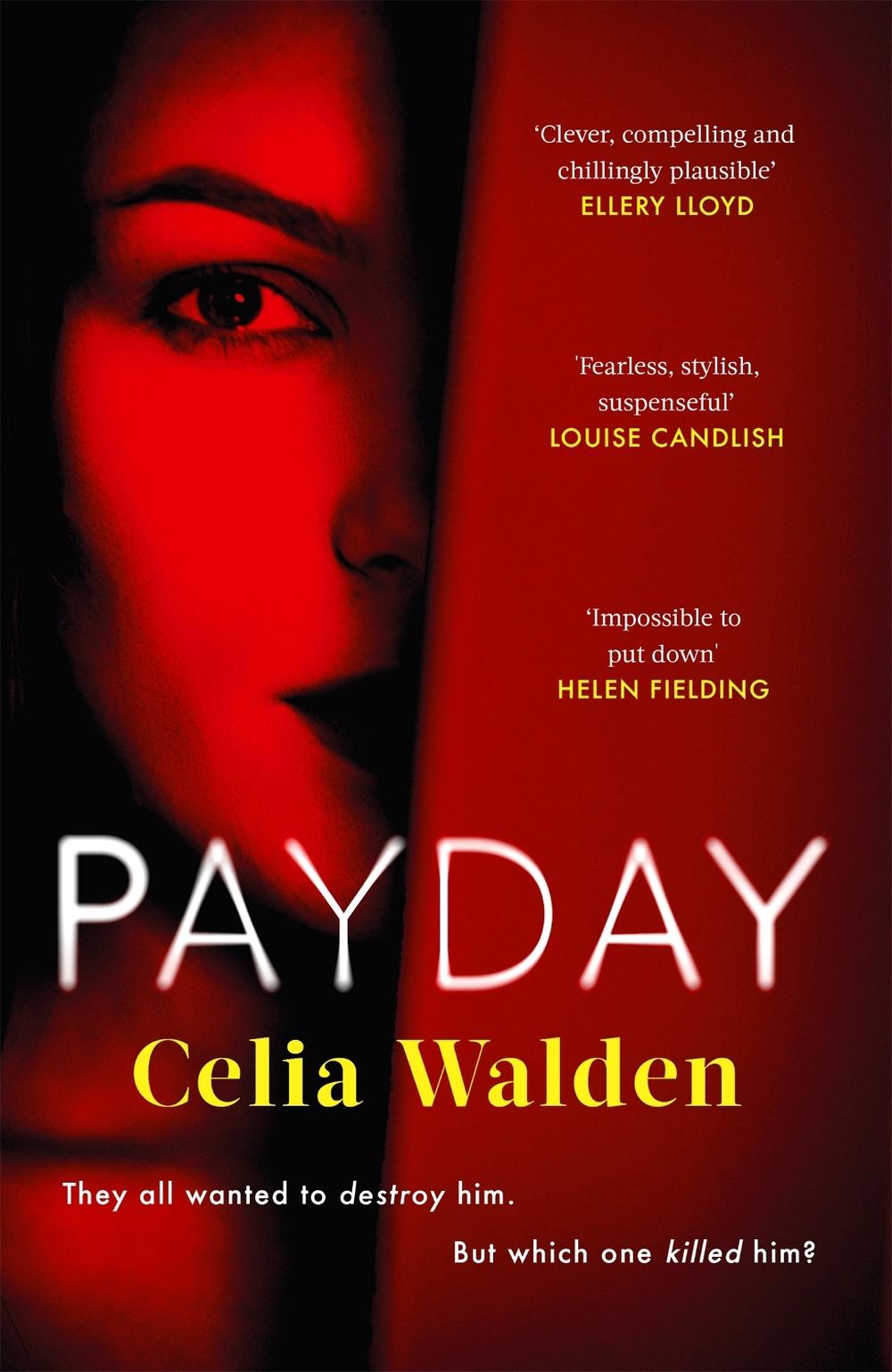 Payday by Celia Walden - ISBN: 9780751583168