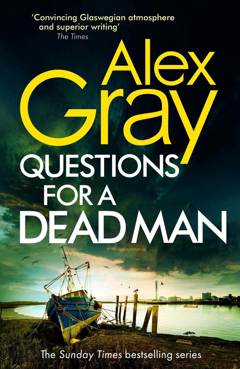 Questions for a Dead Man by Alex Gray - ISBN: 9780751583304