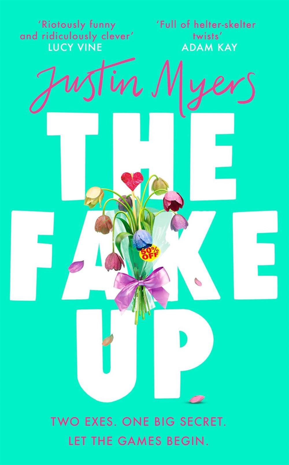 The Fake-Up by Justin Myers - ISBN: 9780751583465