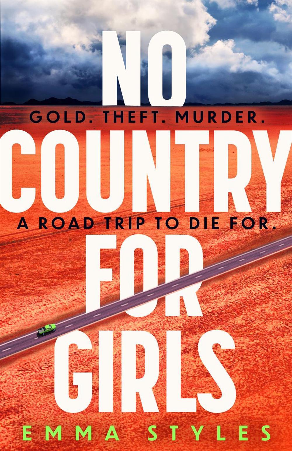 No Country for Girls by Emma Styles - ISBN: 9780751583847