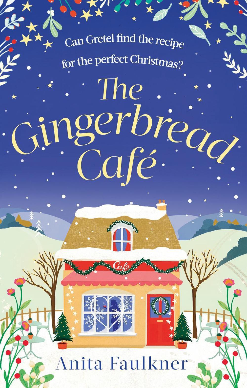 The Gingerbread Cafe by Anita Faulkner - ISBN: 9780751584387