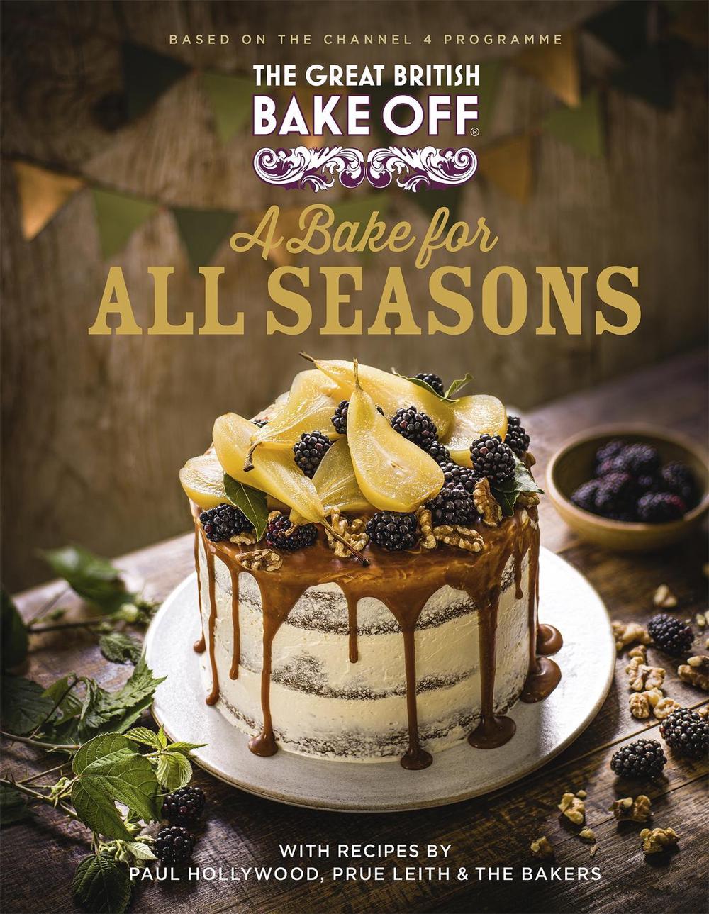 The Great British Bake Off: A Bake for all Seasons, 9780751584400