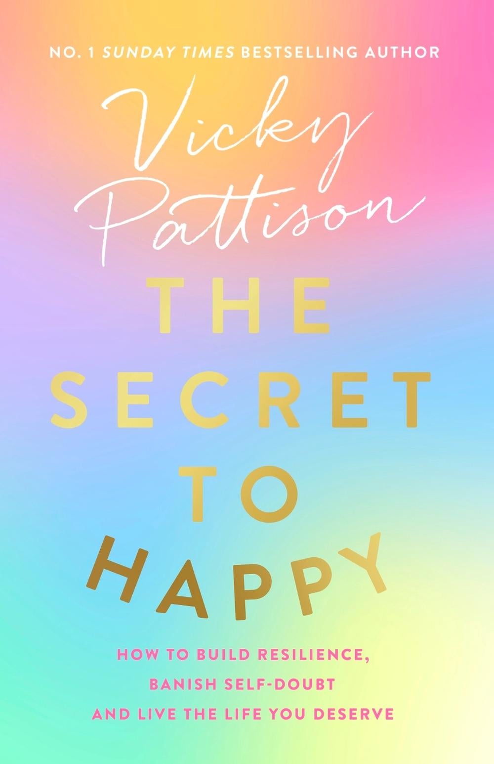 The Secret to Happy by Vicky Pattison - ISBN: 9780751584707