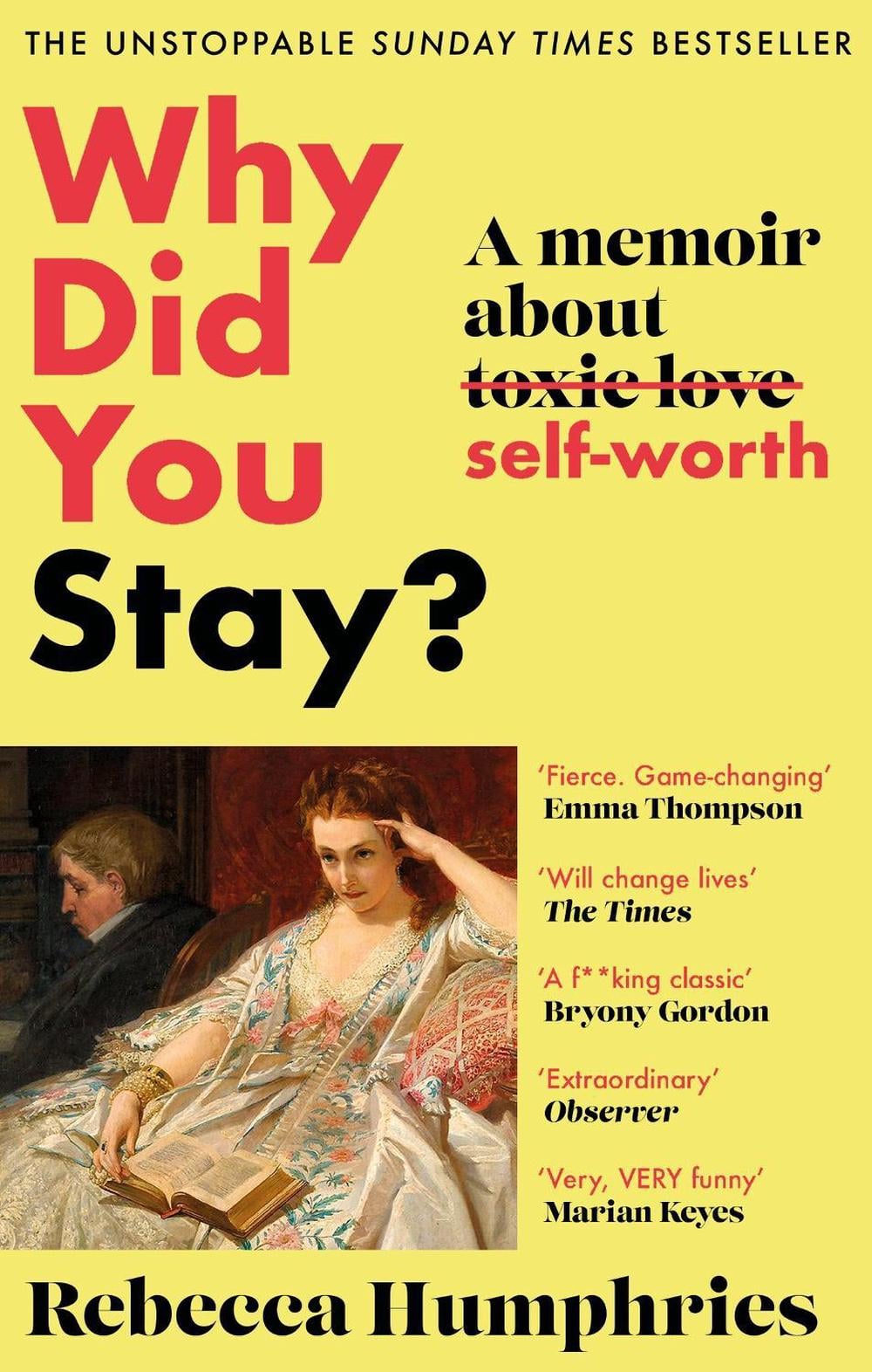 Why Did You Stay?: The instant Sunday Times bestseller by Rebecca Humphries - ISBN: 9780751584813