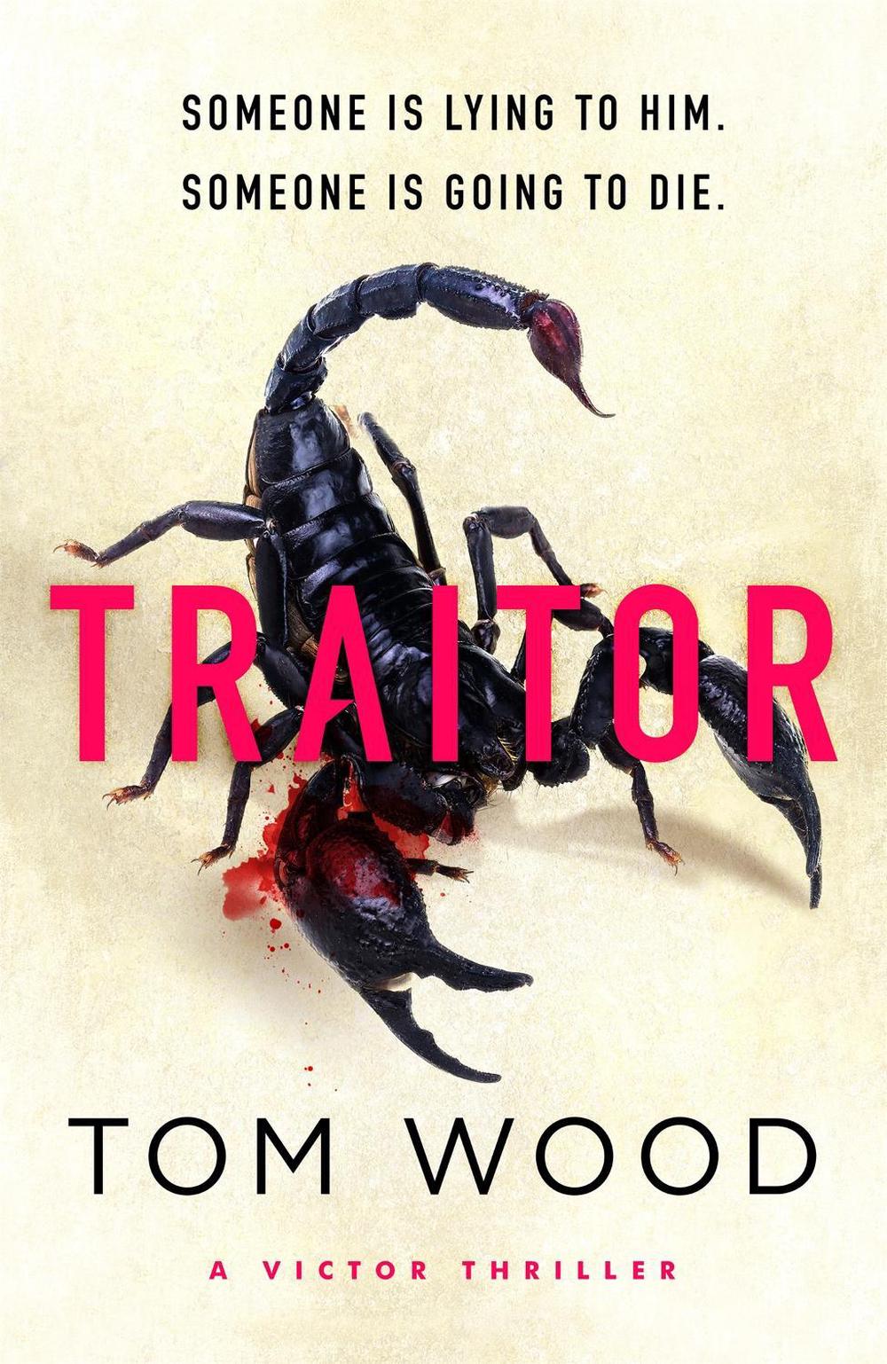 Traitor by Tom Wood - ISBN: 9780751584844